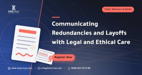 Communicating Redundancies and Layoffs with Legal and Ethical Care