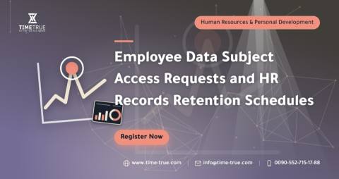 Employee Data Subject Access Requests and HR Records Retention Schedules