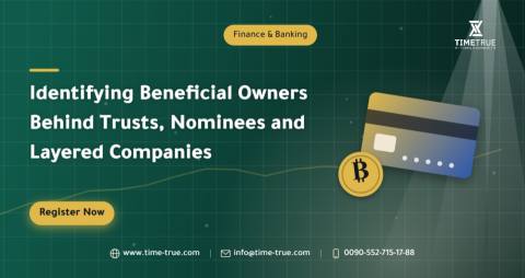 Identifying Beneficial Owners Behind Trusts, Nominees and Layered Companies